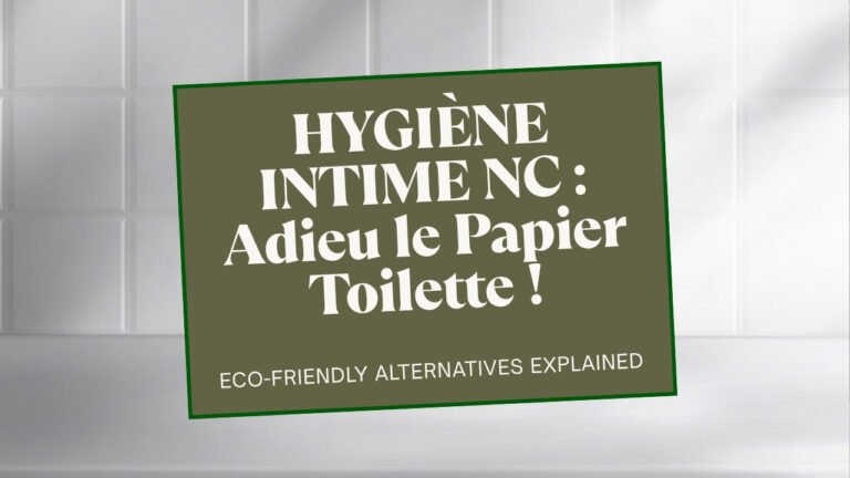 Hygiène intime en Nouvelle-Calédonie : guide pour réduire le papier toilette, Sensass Pacific